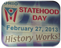 Ohio Statehood Day 2/27/2013
