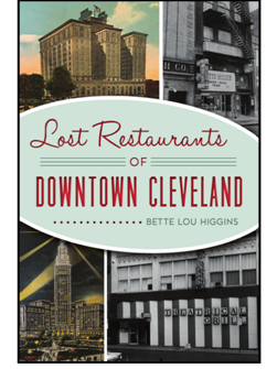 LOST RESTAURANTS OF DOWNTOWN CLEVELAND