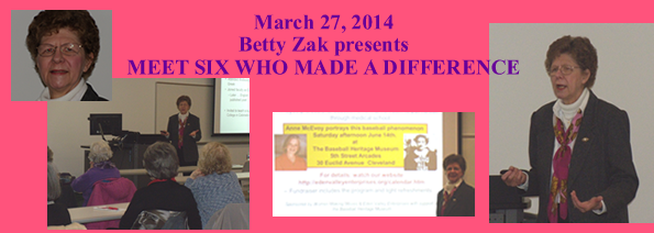 Meet Six Who Made A Difference with Betty Zak